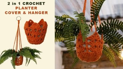 2 in 1 Crochet Planter Cover or Hanger - Free Pattern