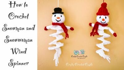 Crochet Snowman and Snowwoman Wind Spinners - Free Pattern