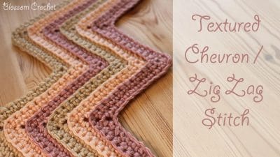Crochet Textured Chevron Zig Zag Stitch - Free Pattern