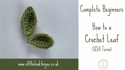 Easy Crochet Leaf For Beginners - Free Pattern