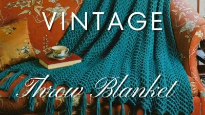 Vintage Crochet Throw Blanket Tutorial - Free Pattern