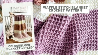 Waffle Stitch Blanket - Free Pattern