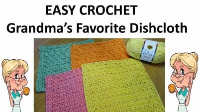 Crochet Grandma's Favorite Dishcloth - Free Pattern