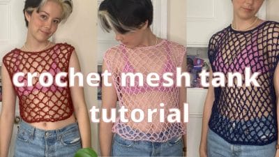 Crochet Mesh Tank Top Tutorial - Free Pattern
