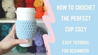 Crochet The Perfect Cup Cozy - Free Pattern