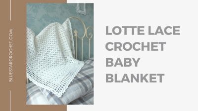  Lotte Lace Baby Blanket - Free Pattern