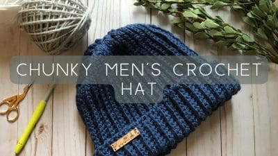 Men's Crochet Chunky Ribbed Hat - Free Pattern